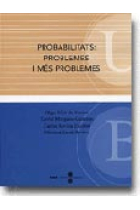 Probabilitats. Problemes i més problemes