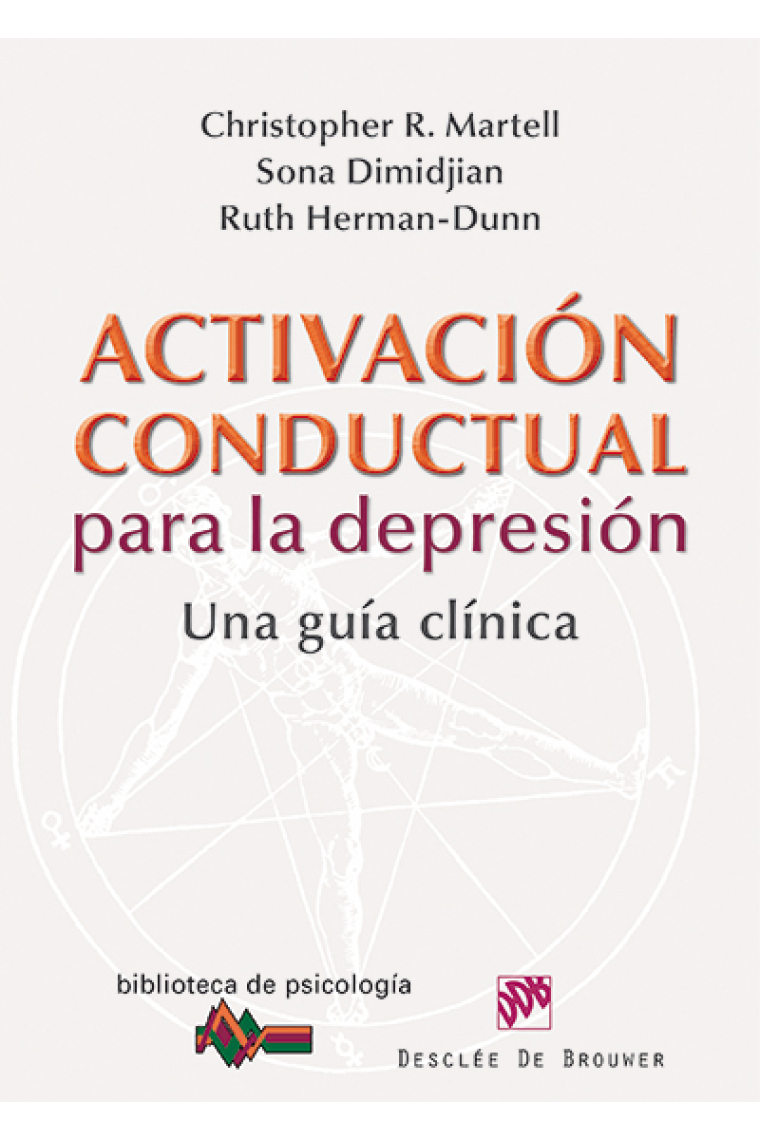 Activación conductual para la depresión. Una guía clínica