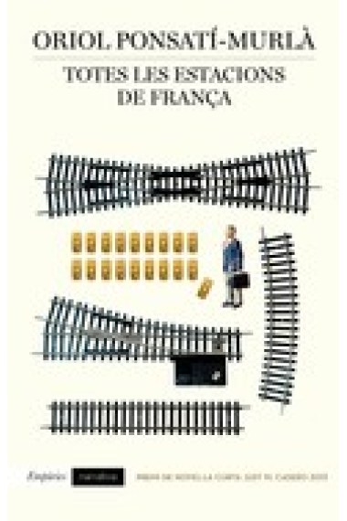 Totes les estacions de França (Premi de novel.la curta Just M. Casero 2013)