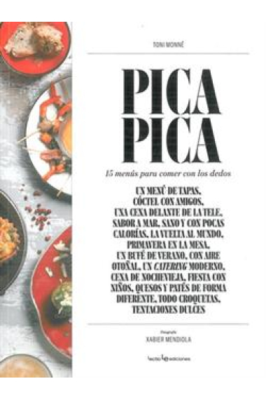 Pica-Pica 14 menús para comer con los dedos