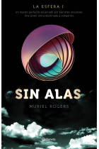 Sin Alas. La Esfera 1