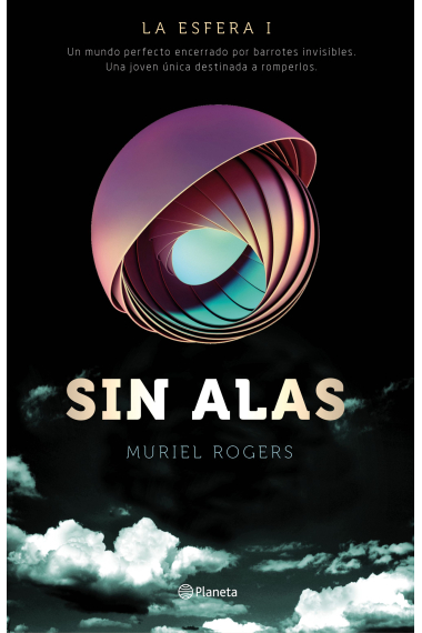 Sin Alas. La Esfera 1