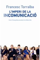 L'imperi de la incomunicació