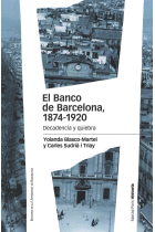 El Banco de Barcelona, 1874-1920. Decadencia y quiebra