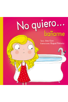 No quiero... bañarme