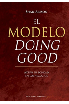 El modelo doing good. Activa tu bondad en los negocios