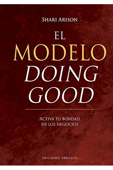 El modelo doing good. Activa tu bondad en los negocios