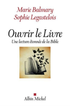 Ouvrir le Livre: Une lecture étonnée de la Bible (A.M. GD FORMAT)