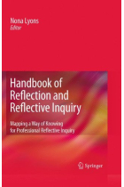 Handbook of Reflection and Reflective Inquiry: Mapping a Way of Knowing for Professional Reflective Inquiry