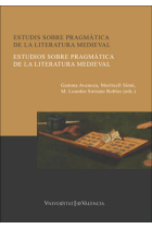 Estudis sobre pragmàtica de la literatura medieval / Estudios sobre pragmática de la literatura medieval