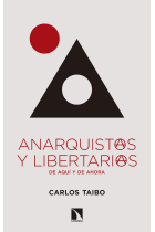 Anarquistas y libertarias de aquí y de ahora