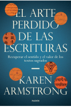 El arte perdido de las Escrituras: recuperar el sentido y el valor de los textos sagrados