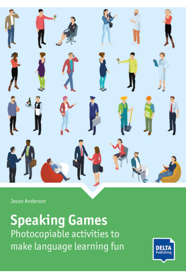 Speaking Games: Photocopiable activities to make language learning fun. Book with photocopiable activites (DELTA Photocopiables)