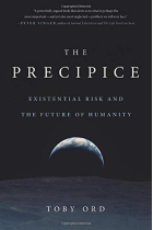 The Precipice: Existential Risk and the Future of Humanity