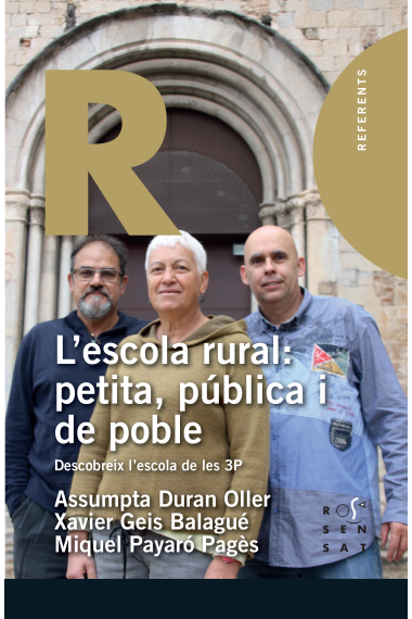 L'escola rural: petita, pública i de poble. Descobreix l'escola de les 3P