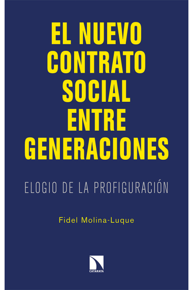 El nuevo contrato social entre generaciones. Elogio de la profiguración