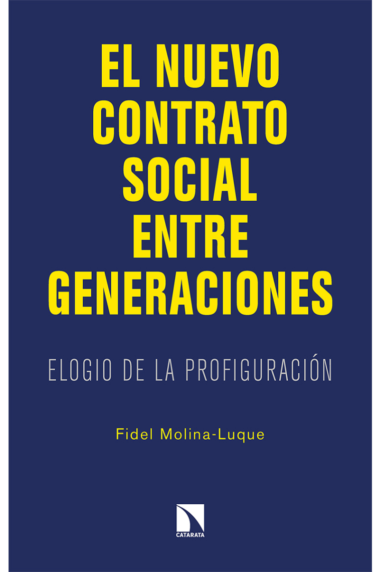 El nuevo contrato social entre generaciones. Elogio de la profiguración