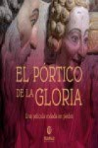 El pórtico de la Gloria. Una película rodada en piedra