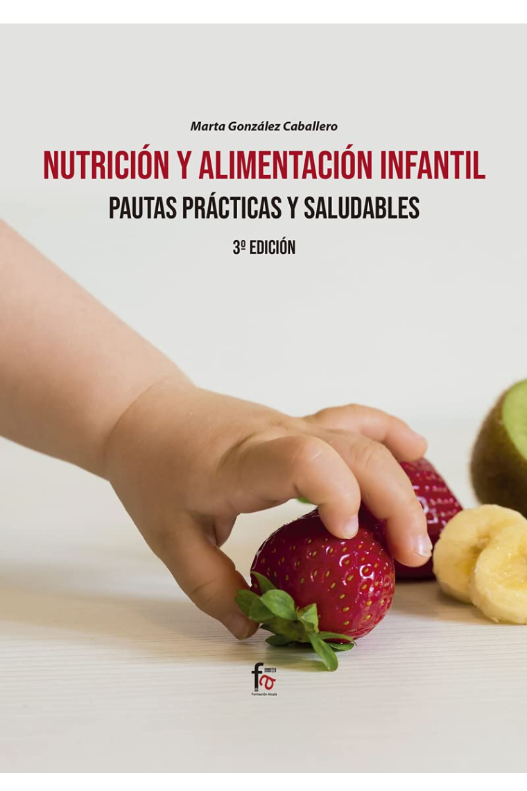 Nutrición y alimentacion infantil  3ª edicion