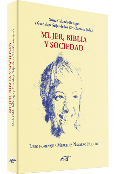 Mujer, Biblia y sociedad (Libro homenaje a Mercedes Navarro Puerto)