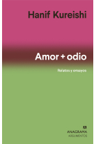 Amor + odio (Relatos y ensayos)