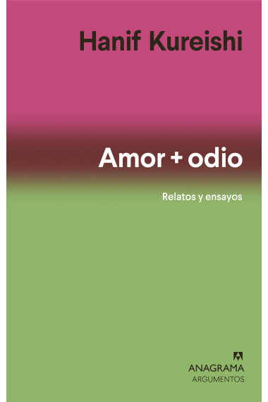 Amor + odio (Relatos y ensayos)