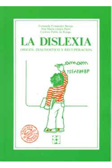 La dislexia. Origen, diagnostico y recuperación