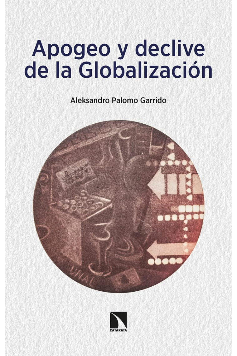 Apogeo y declive de la Globalización