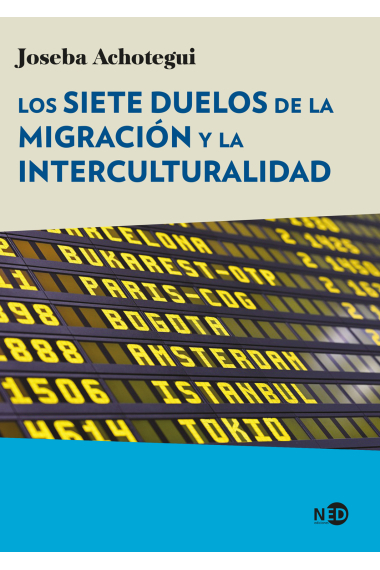 Los siete duelos de la migración y la interculturalidad