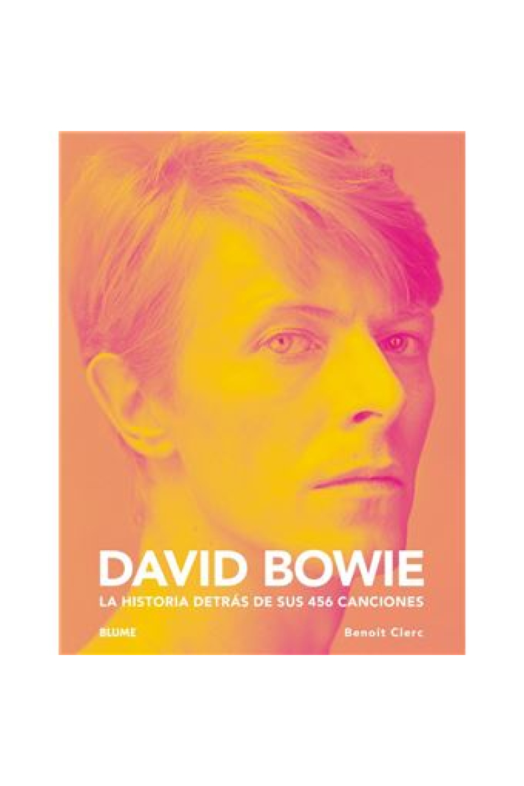 David Bowie (2022). La historia destrás de sus 456 canciones