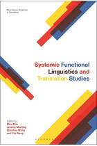 Systemic Functional Linguistics and Translation Studies (Bloomsbury Advances in Translation)