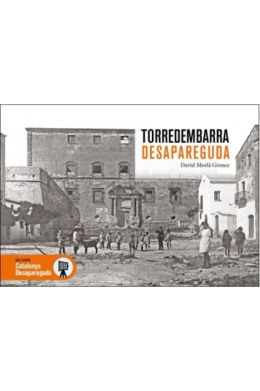 Torredembarra desapareguda