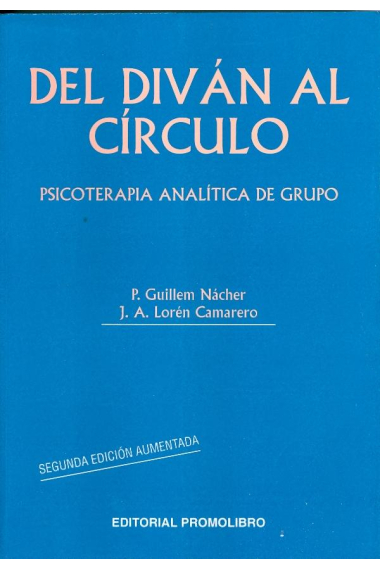 Del diván al círculo. Psicoterapia analítica de grupo