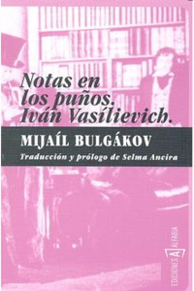 Notas en los puños. Iván Vasílievich