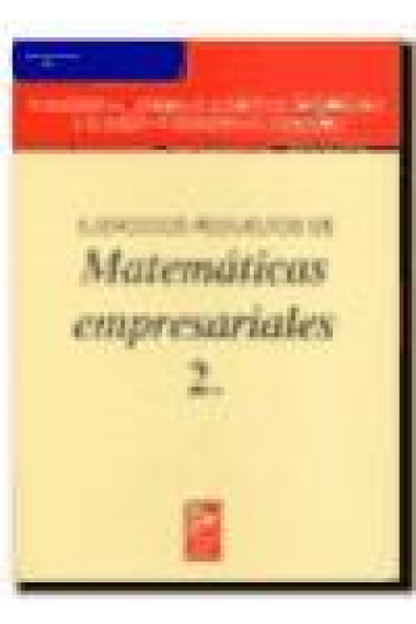 Ejercicios resueltos de matemáticas empresariales 2