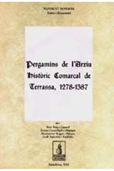 Pergamins de l'Arxiu Històric Comarcal de Terrassa (1279-1387)