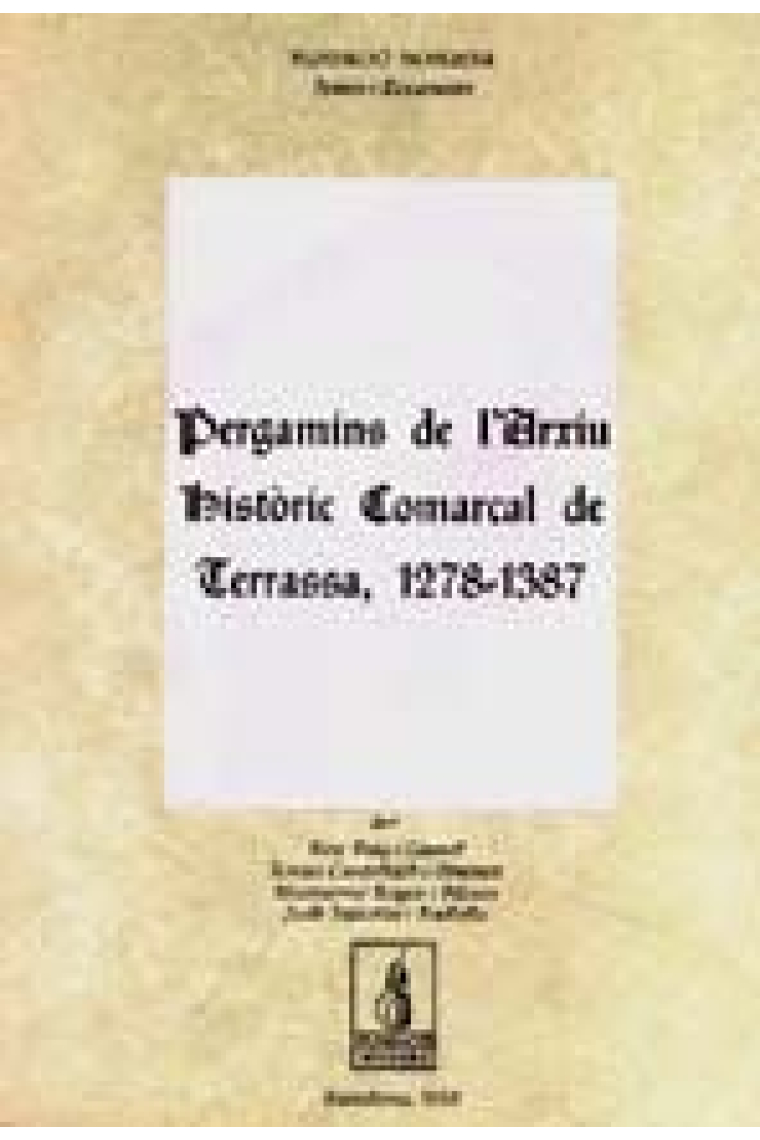 Pergamins de l'Arxiu Històric Comarcal de Terrassa (1279-1387)