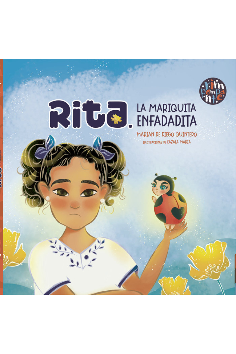 Rita. La mariquita enfadadita