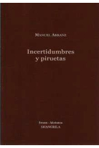 INCERTIDUMBRES Y PIRUETAS