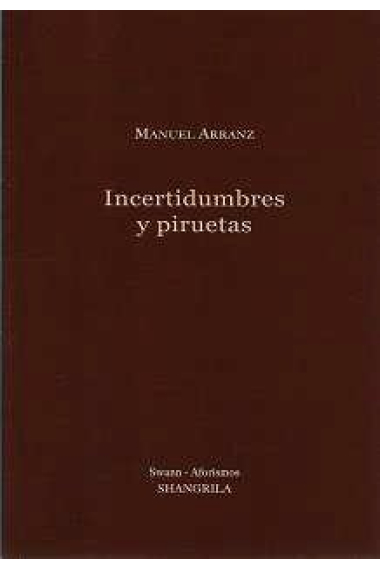 INCERTIDUMBRES Y PIRUETAS