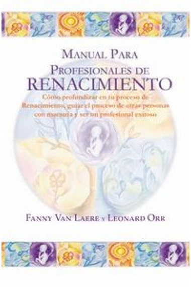 Manual para profesionales de renacimiento