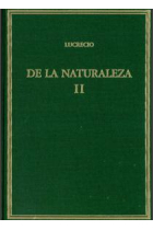 De la naturaleza / De rerum natura: Vol. II: Libros IV-VI (Edición bilingüe)