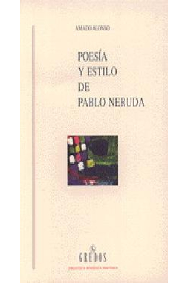 Poesía y estilo de Pablo Neruda