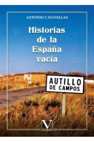 HISTORIAS DE LA ESPAÑA VACIA