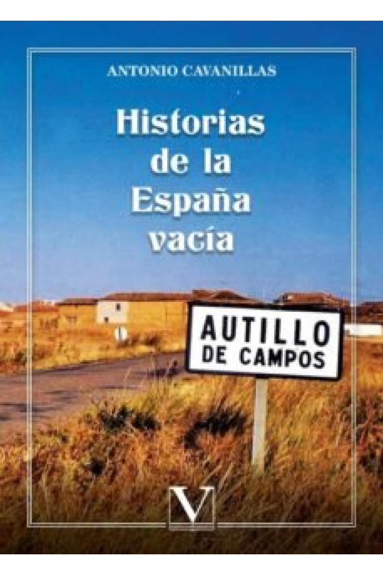 HISTORIAS DE LA ESPAÑA VACIA