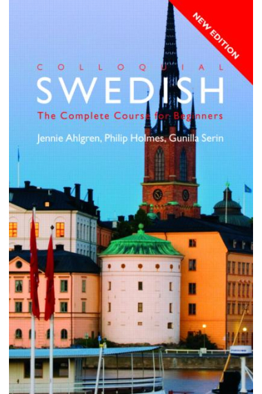 Colloquial Swedish. The Complete Course for Beginners