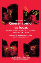 Querer como las locas: pasiones maricas ocultas en la copla de Rafael de León