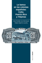 La banca en las colonias españolas: Cuba, Puerto Rico y Filipinas