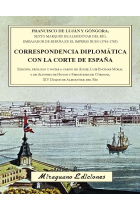 Correspondencia diplomática con la Corte de España