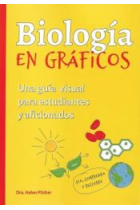 Biología en gráficos. Una guía visual para estudiantes aficionados